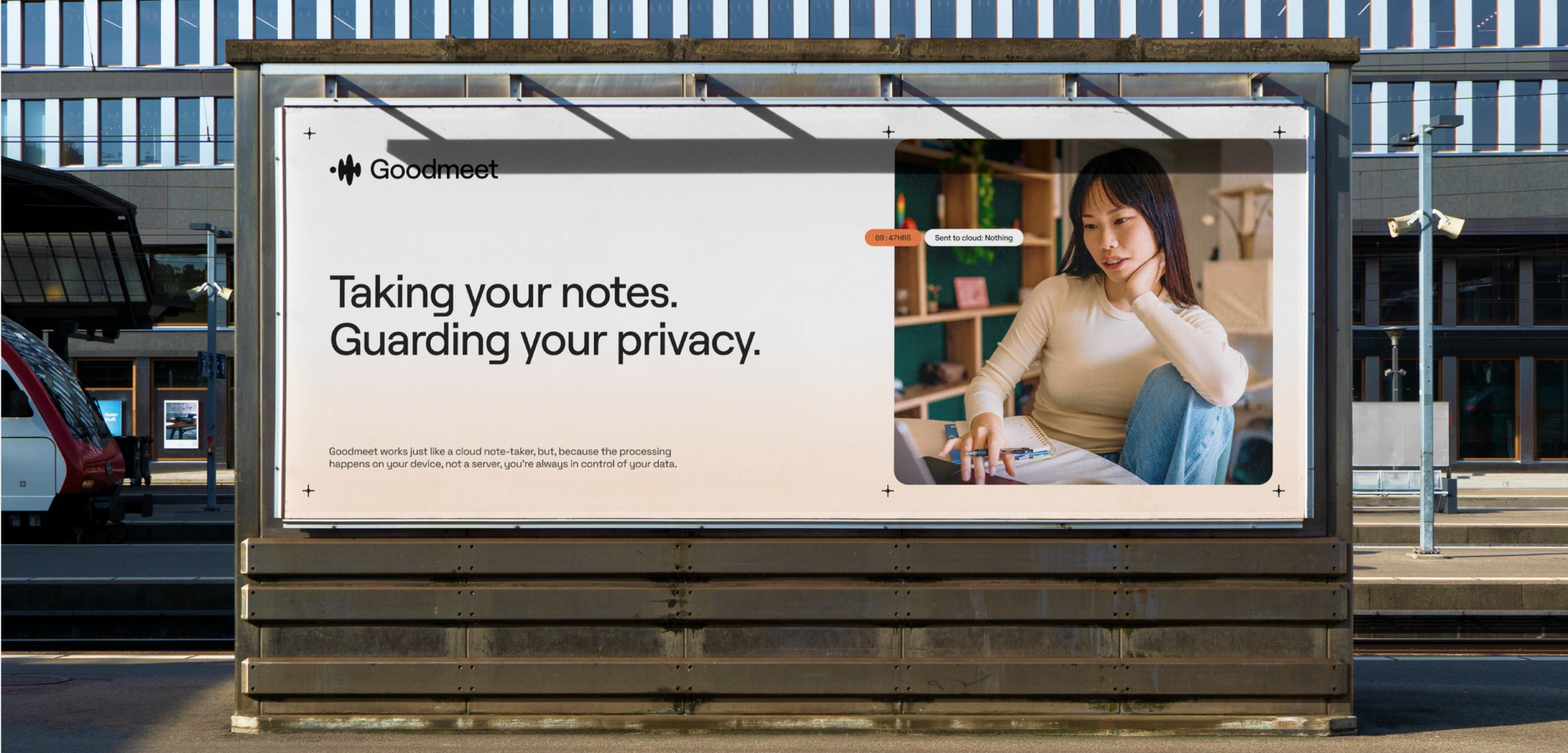 Station billboard: Taking your notes. Guarding your privacy.
