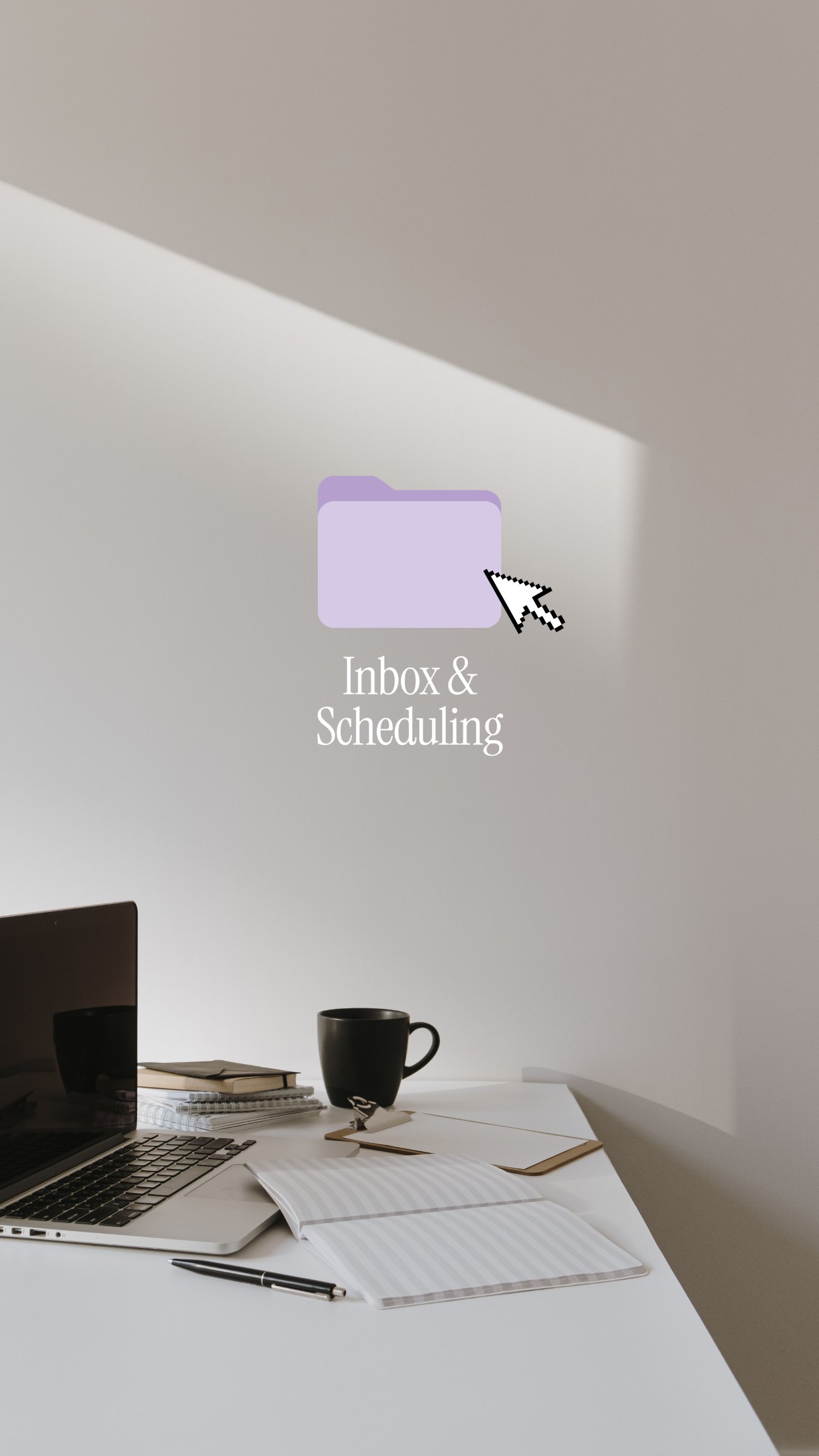 Inbox and scheduling folder