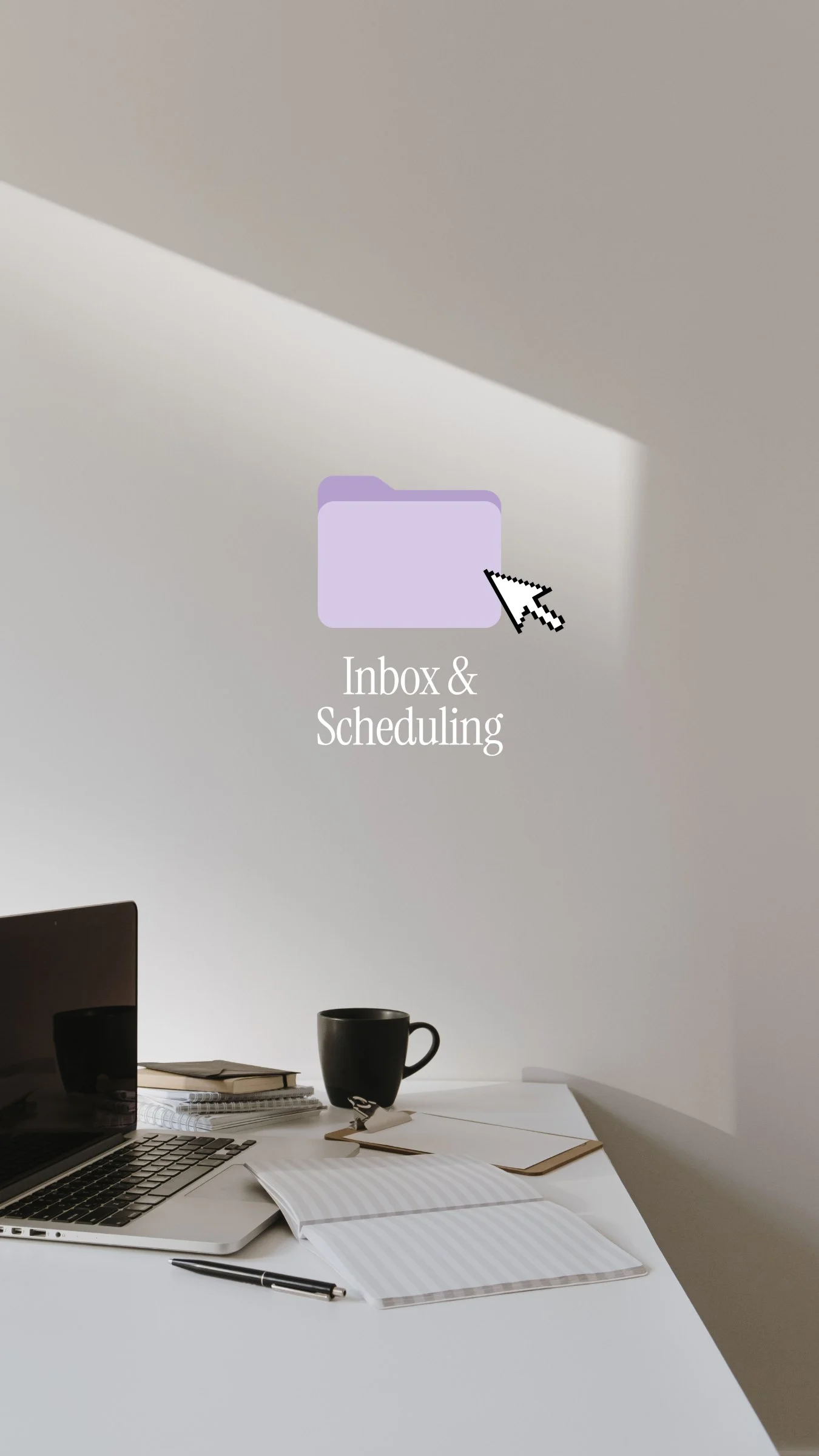 Inbox and scheduling folder